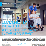 Communication Infrastructure Is Becoming a Core Security Priority Across the Middle East